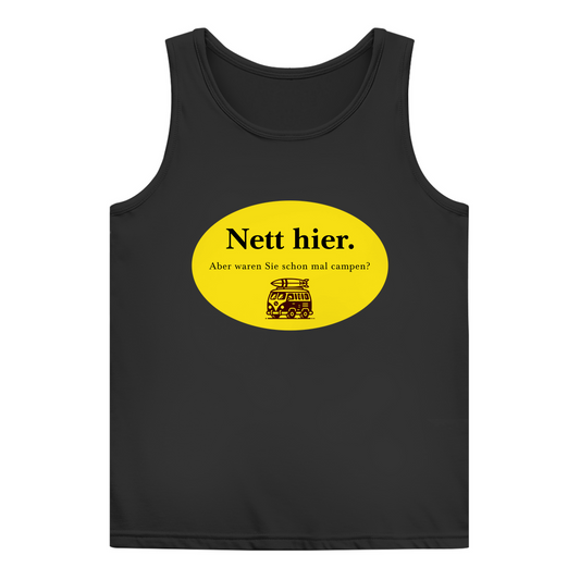 Nett hier. Aber waren Sie schon mal campen? - Frauen Tank Top