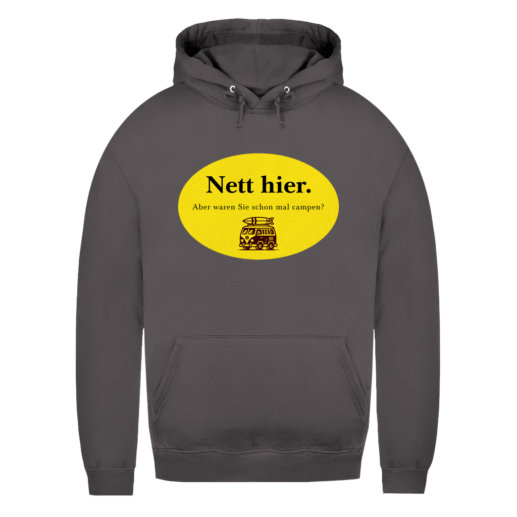 Nett hier. Aber waren Sie schon mal campen? - Frauen Hoodie