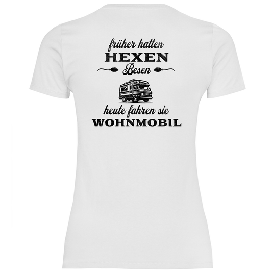 Früher hatten Hexen Besen. Heute fahren sie Wohnmobil - Backprint Frauen Shirt