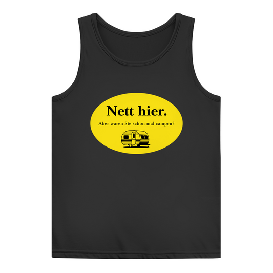 Nett hier. Aber waren Sie schon mal campen? - Frauen Tank Top