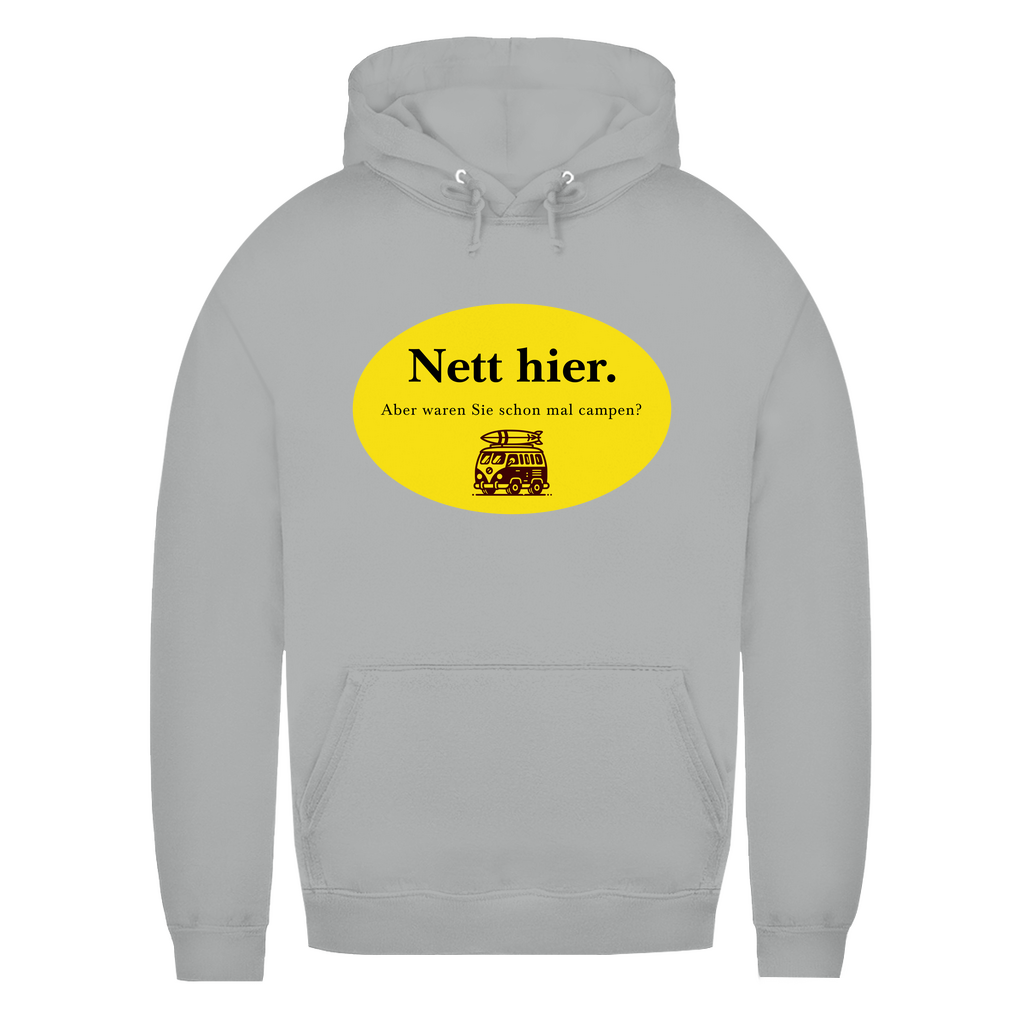 Nett hier. Aber waren Sie schon mal campen? - Frauen Hoodie