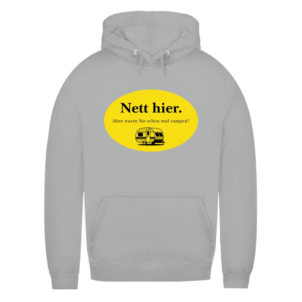 Nett hier. Aber waren Sie schon mal campen? - Frauen Hoodie