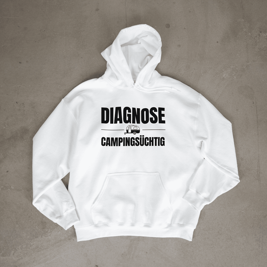 Diagnose Camping-Süchtig – Das Statement für echte Wohnwagen-Urlauber | Hoodie für Camper