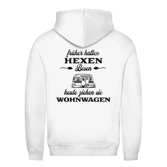 Früher hatten Hexen Besen. Heute ziehen sie Wohnwagen - Backprint Frauen Hoodie