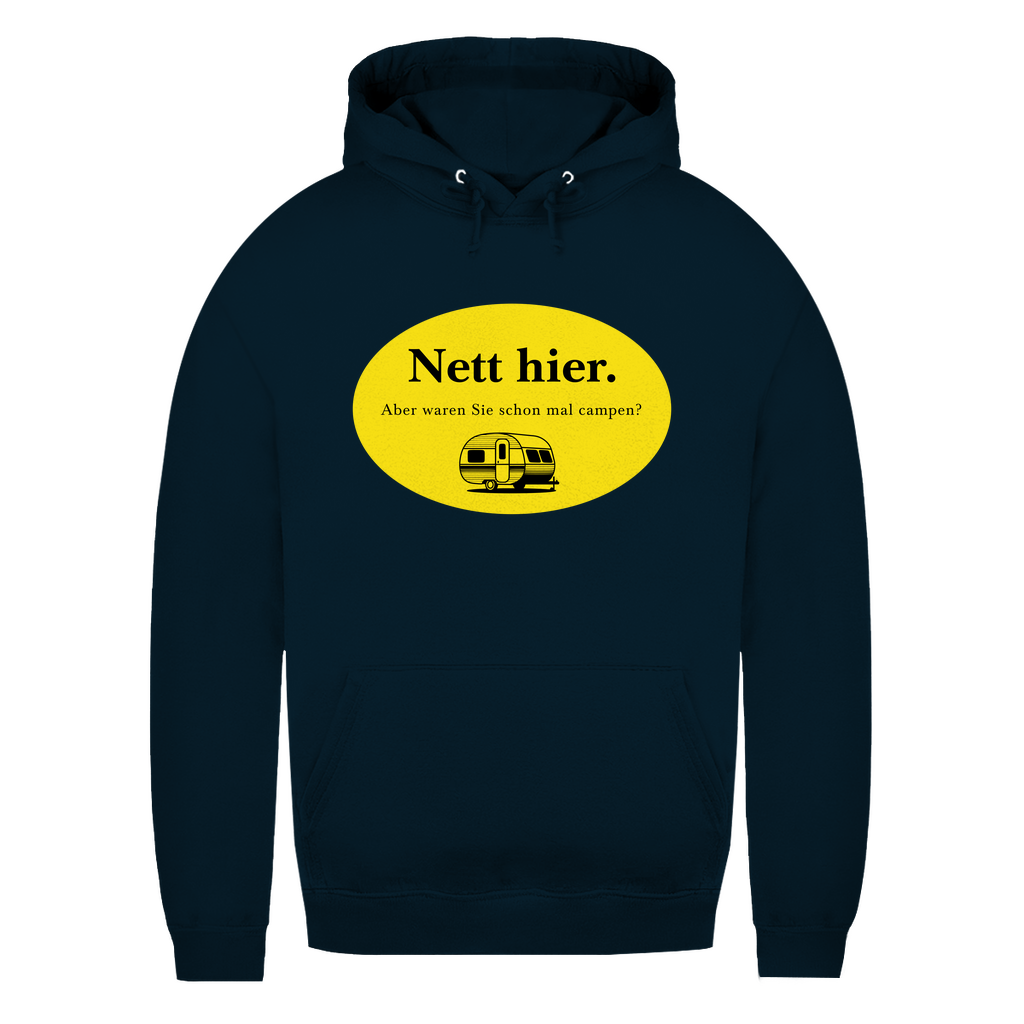 Nett hier. Aber waren Sie schon mal campen? - Frauen Hoodie