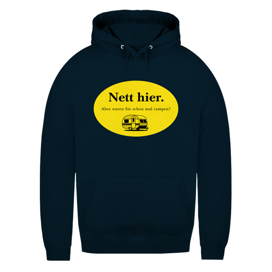 Nett hier. Aber waren Sie schon mal campen? - Frauen Hoodie