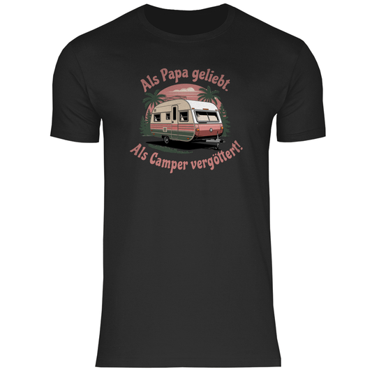 Als Papa geliebt – als Camper vergöttert! - Männer Shirt - Campingfamilie.de