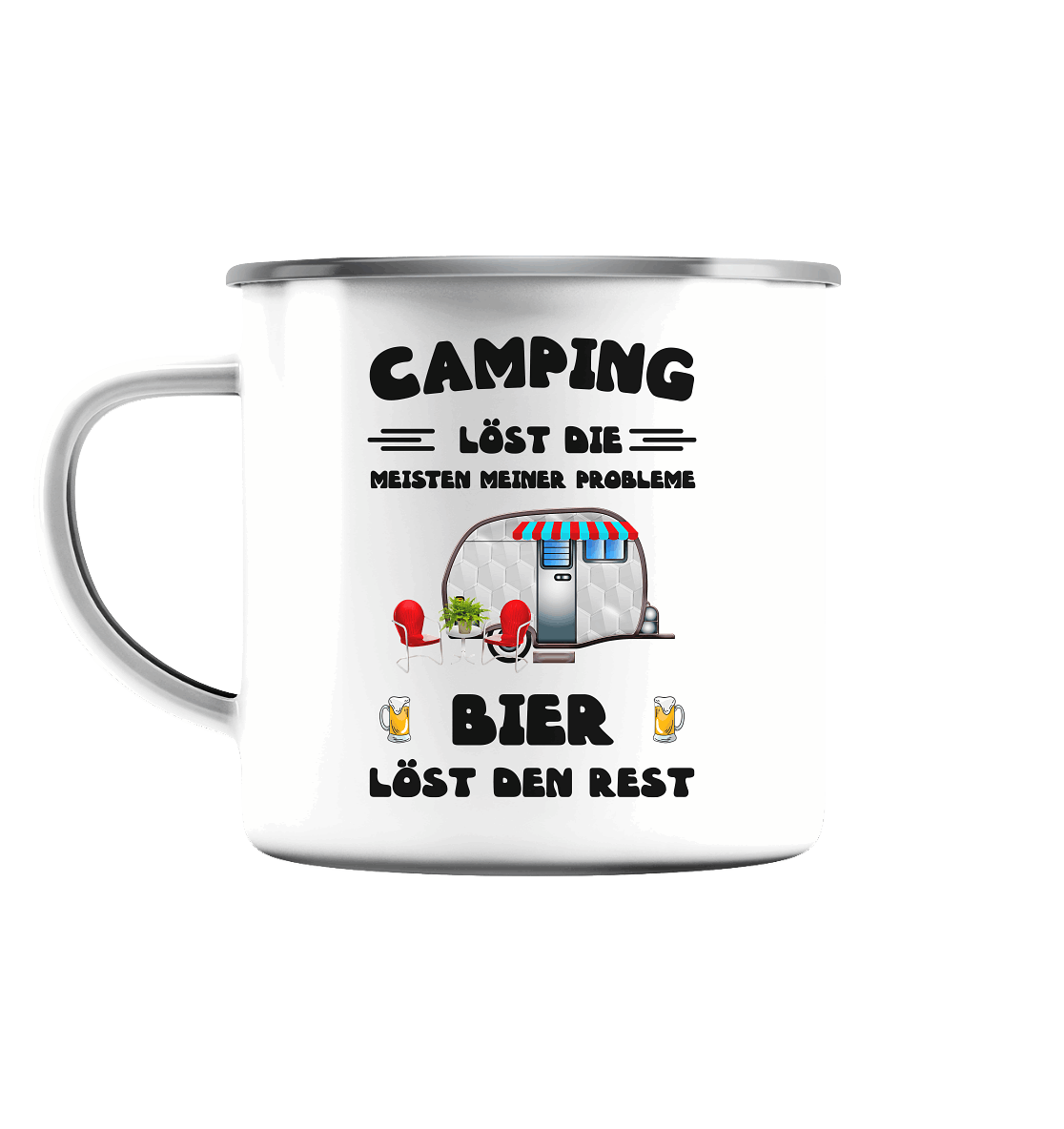 Camping löst die meisten Probleme - Bier löst den Rest - Emaille Tasse