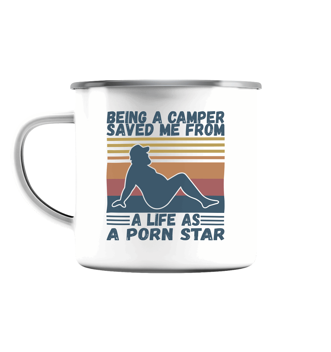 Being A Camper Saved Me From A Life As A Porn Star - Emaille Tasse (Silber)