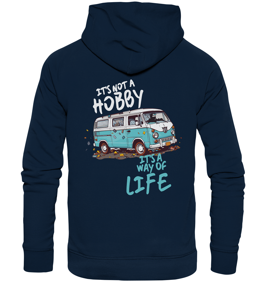 It's not a Hobby - It's a way of Life | Backprint - Organic Basic Hoodie