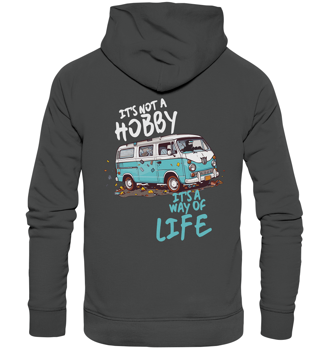 It's not a Hobby - It's a way of Life | Backprint - Organic Basic Hoodie