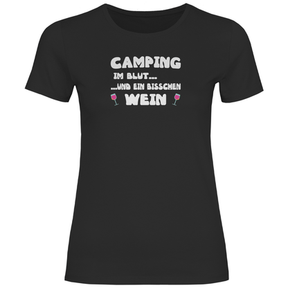 Camping im Blut...und ein bisschen Wein - Frauen Shirt - Campingfamilie.de