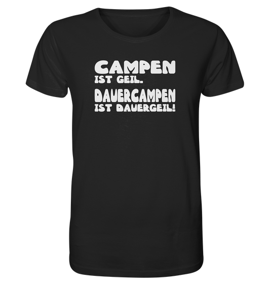 Dauercampen ist dauergeil! - Männer Shirt - Campingfamilie.de