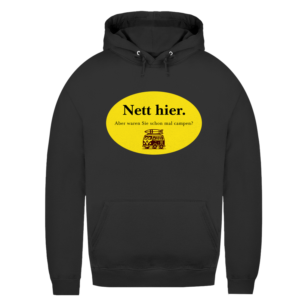 Nett hier. Aber waren Sie schon mal campen? - Frauen Hoodie