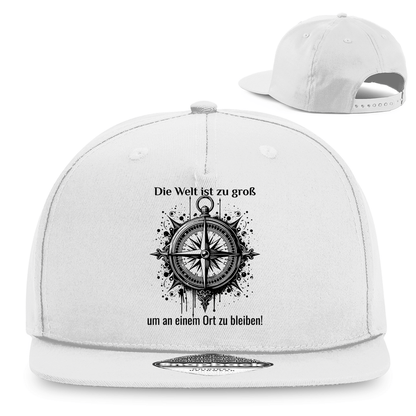 Die Welt ist zu groß, um an einem Ort zu bleiben! - Snapback Rapper Cap - Campingfamilie.de
