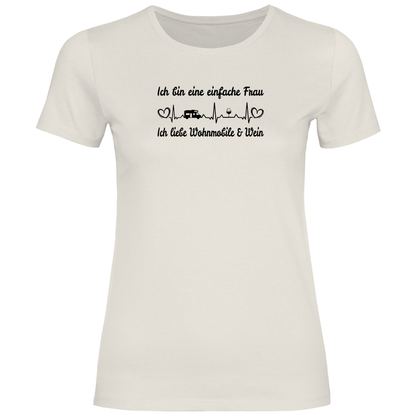Einfache Frau - Liebe Wohnmobile und Wein - Frauen Shirt - Campingfamilie.de