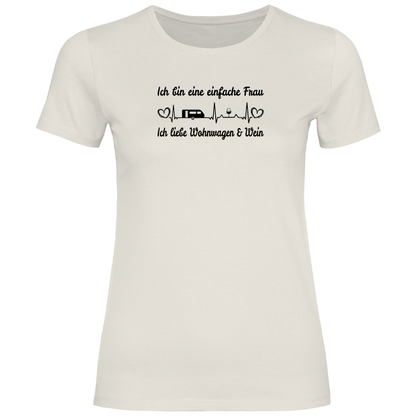 Einfache Frau - Liebe Wohnwagen und Wein - Frauen Shirt - Campingfamilie.de