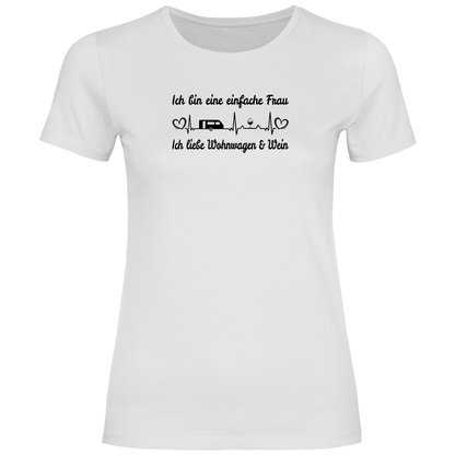 Einfache Frau - Liebe Wohnwagen und Wein - Frauen Shirt - Campingfamilie.de