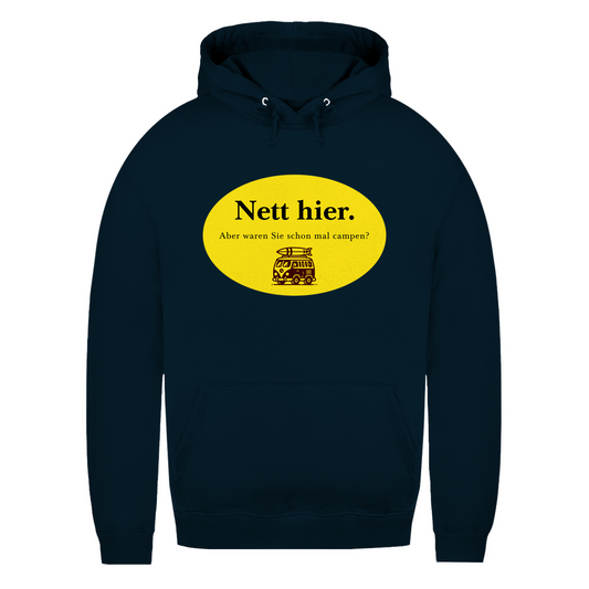 Nett hier. Aber waren Sie schon mal campen? - Frauen Hoodie