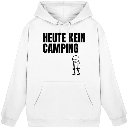Heute kein Camping - Hoodie