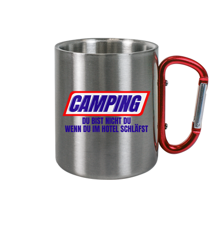 Camping - du bist nicht du, wenn du im Hotel schläfst! - Edelstahl Tasse - Campingfamilie.de