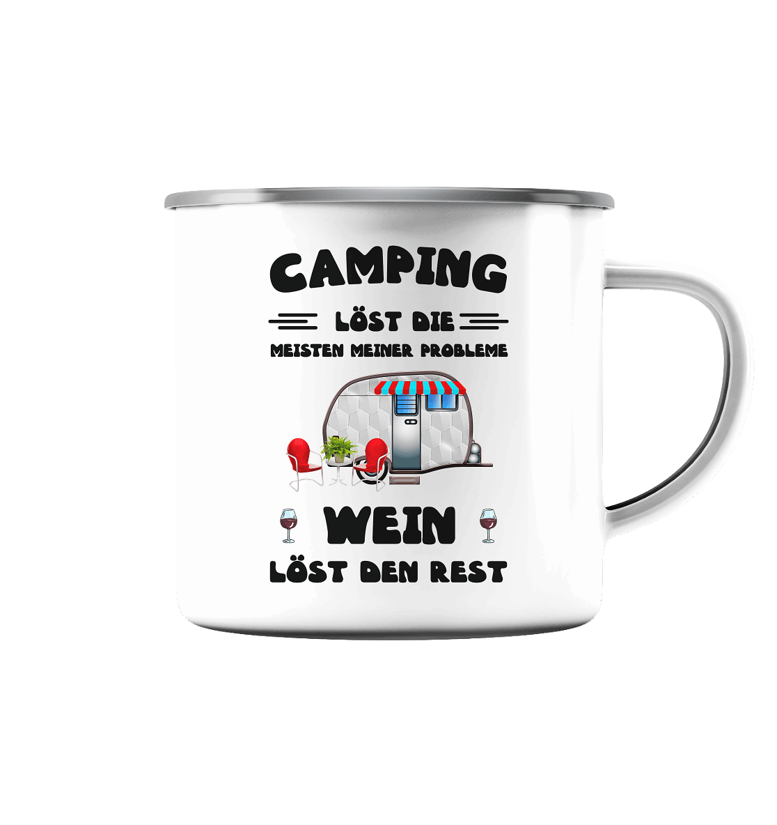 Camping löst die meisten meiner Probleme - Wein löst den Rest! - Emaille Tasse