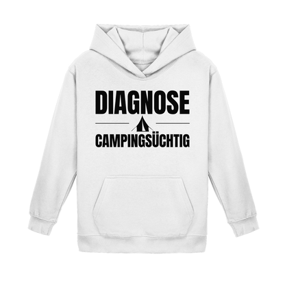 Diagnose Camping-Süchtig – Das Statement für echte Zelt-Urlauber - Hoodie für kleine Entdecker