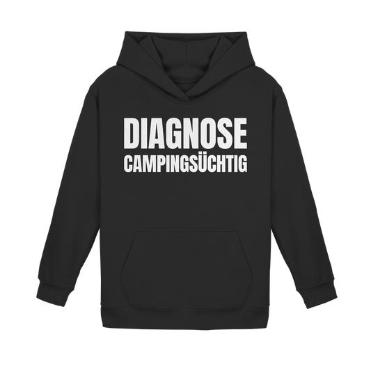Diagnose Camping-Süchtig – Für echte Camper | Hoodie für kleine Entdecker