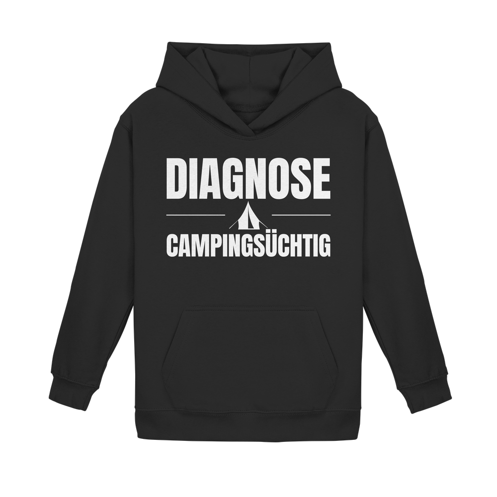 Diagnose Camping-Süchtig – Das Statement für echte Zelt-Urlauber - Hoodie für kleine Entdecker
