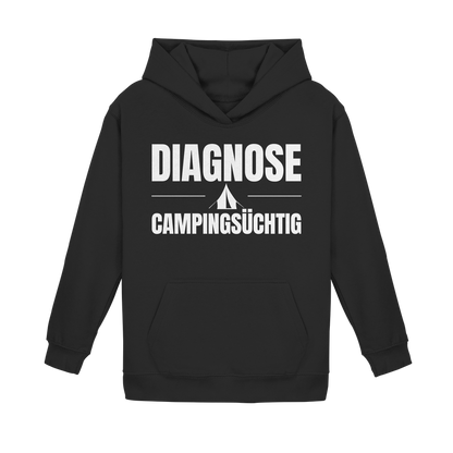 Diagnose Camping-Süchtig – Das Statement für echte Zelt-Urlauber - Hoodie für kleine Entdecker