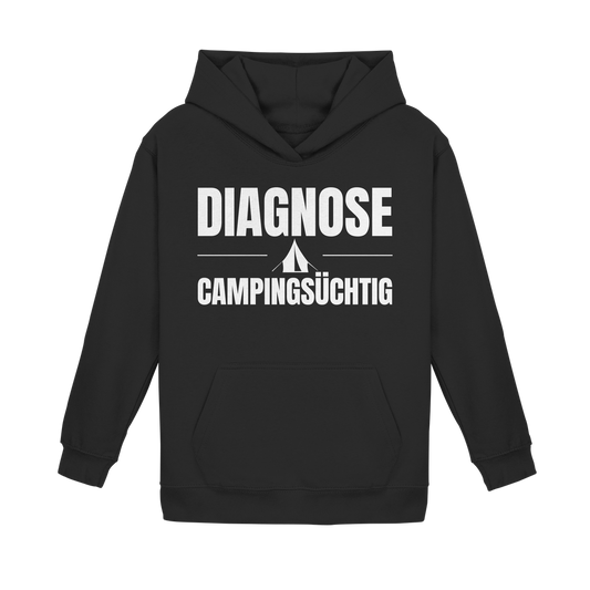 Diagnose Camping-Süchtig – Das Statement für echte Zelt-Urlauber - Hoodie für kleine Entdecker