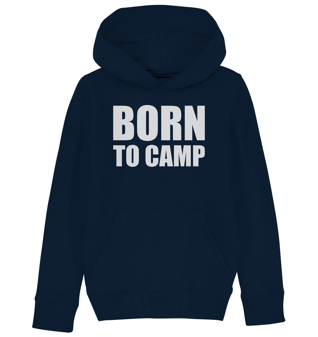 BORN TO CAMP - Kids Organic Hoodie