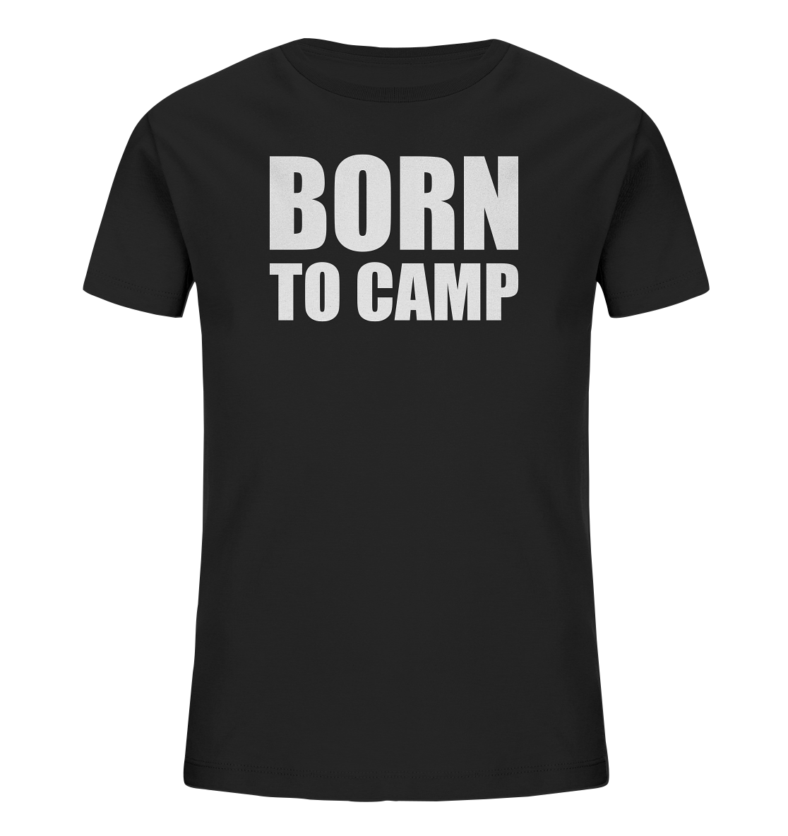 BORN TO CAMP - Kids Organic Shirt