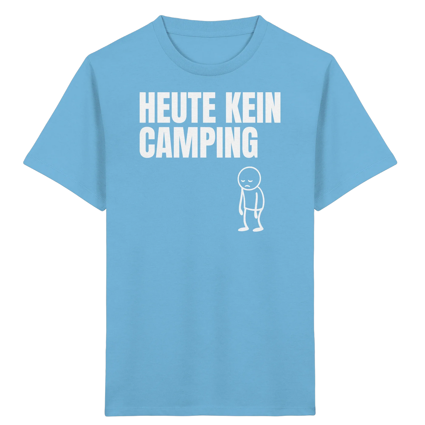 Heute kein Camping - Kids Shirt