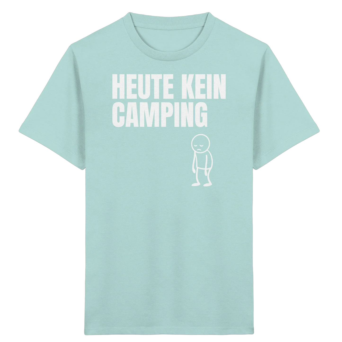 Heute kein Camping - Kids Shirt