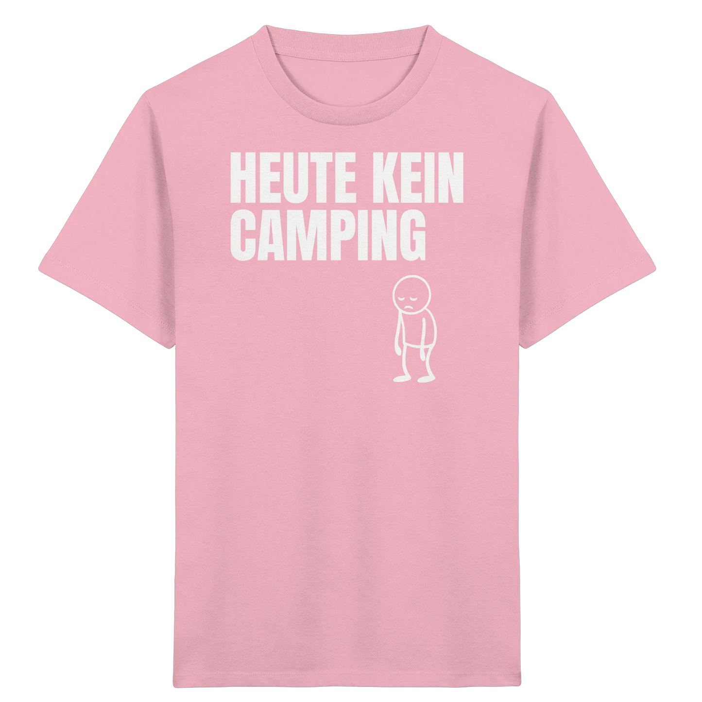 Heute kein Camping - Kids Shirt