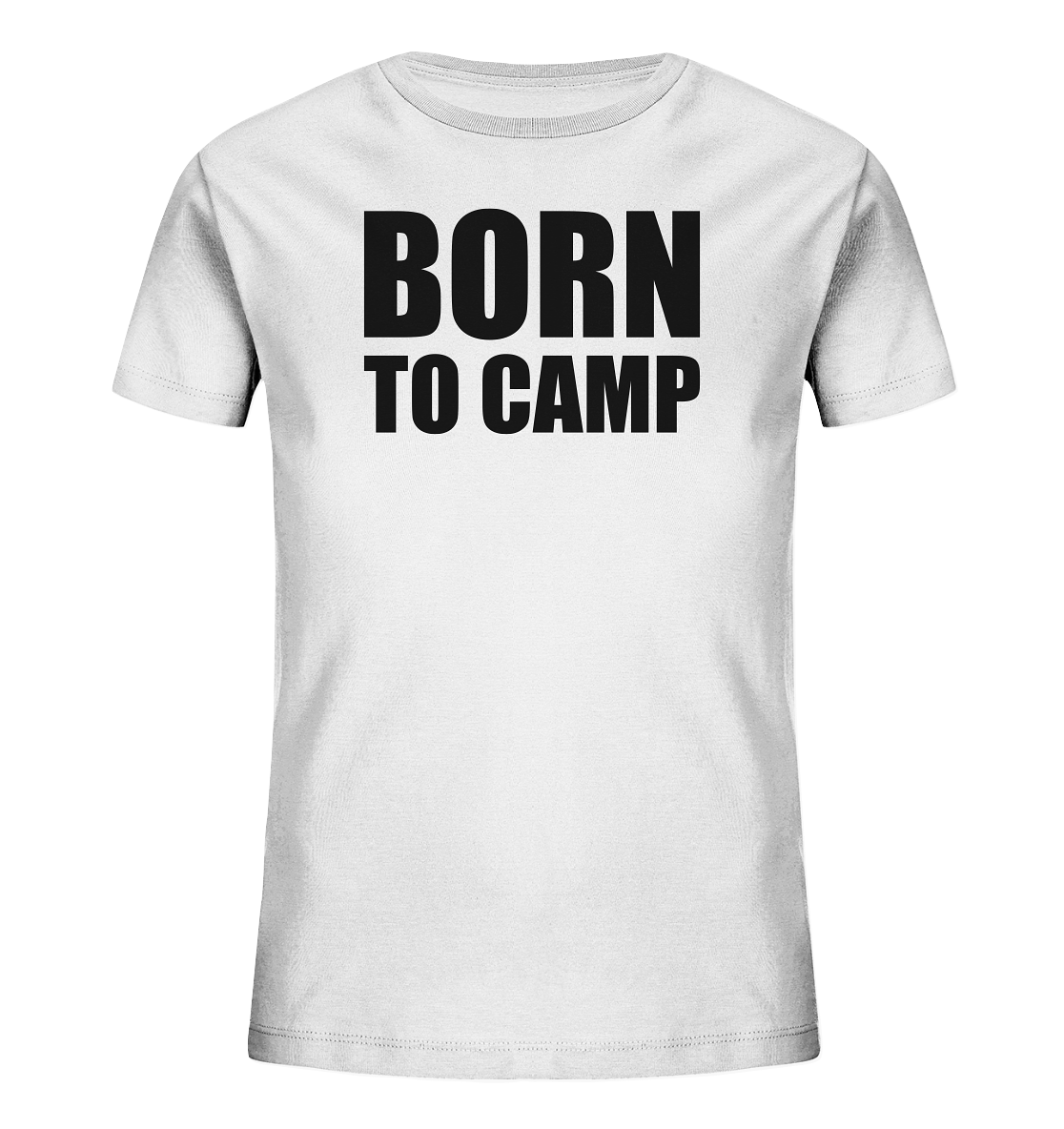 BORN TO CAMP - Kids Organic Shirt