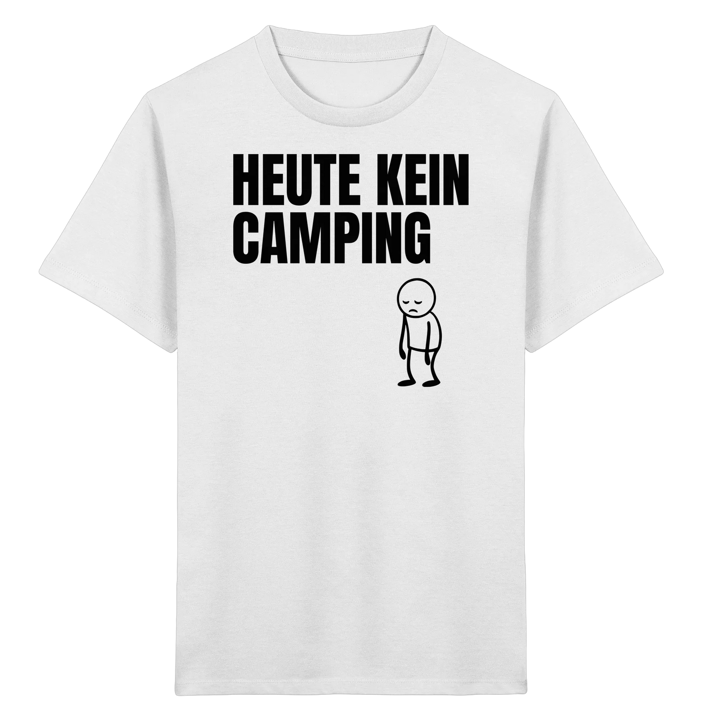 Heute kein Camping - Kids Shirt