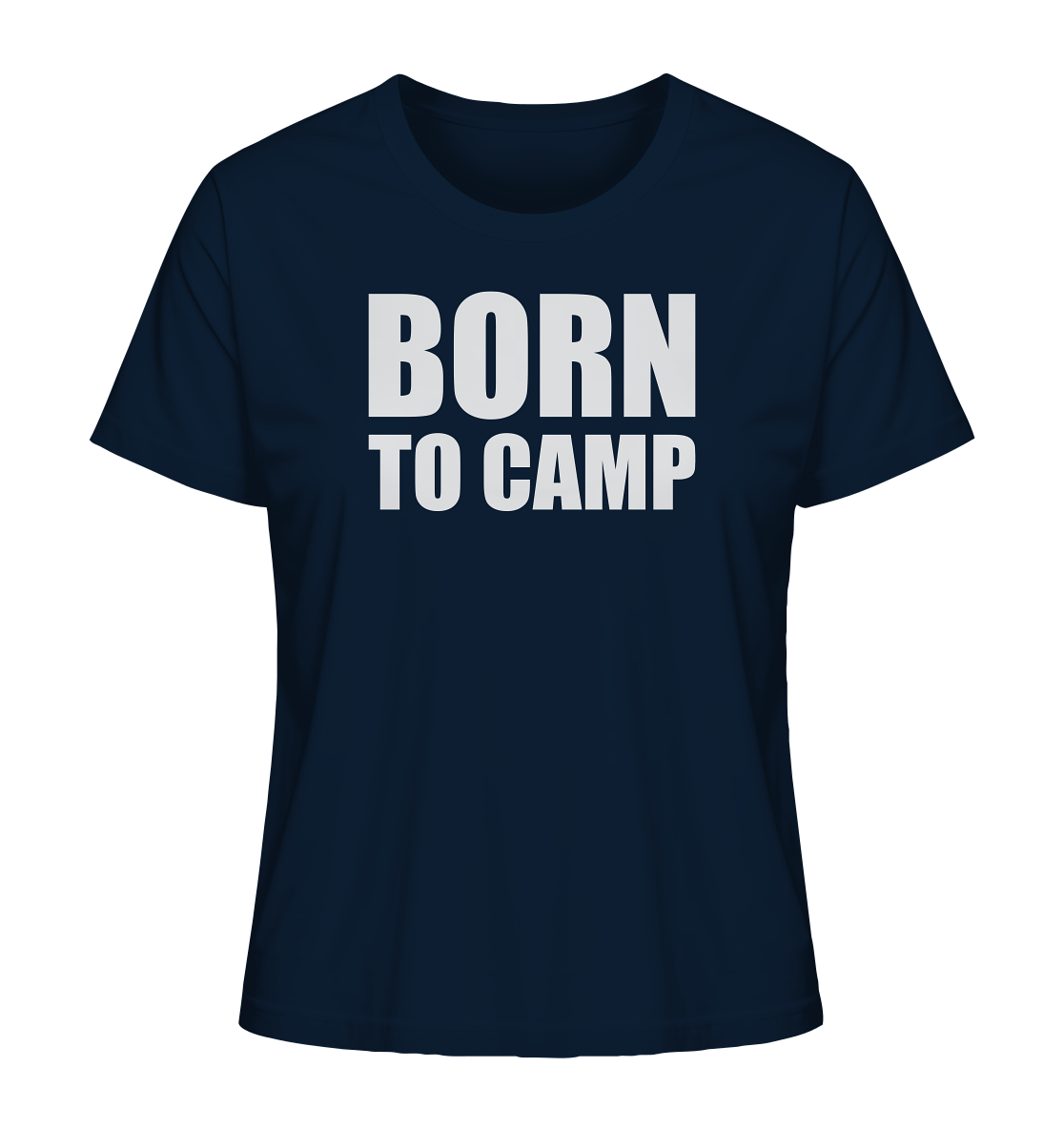 BORN TO CAMP - Ladies Organic Shirt