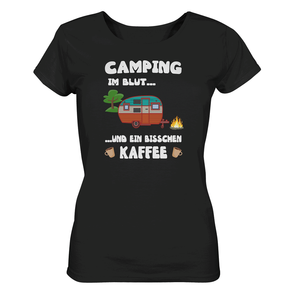 Camping im Blut ... und ein bisschen Kaffee - Ladies Organic Shirt