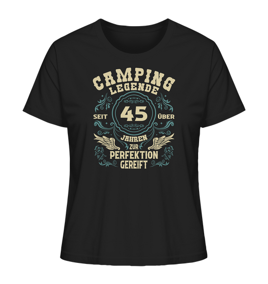 Camping Legende - Seit über 45 Jahren zur Perfektion gereift - Ladies Organic Shirt