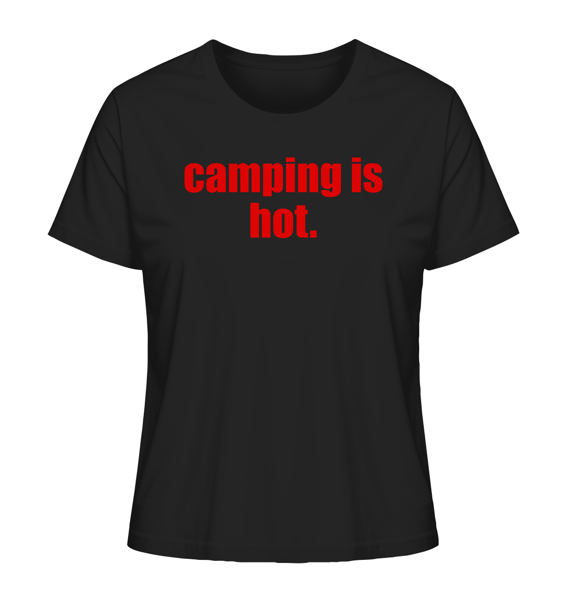 camping is hot. - Ladies Organic Shirt