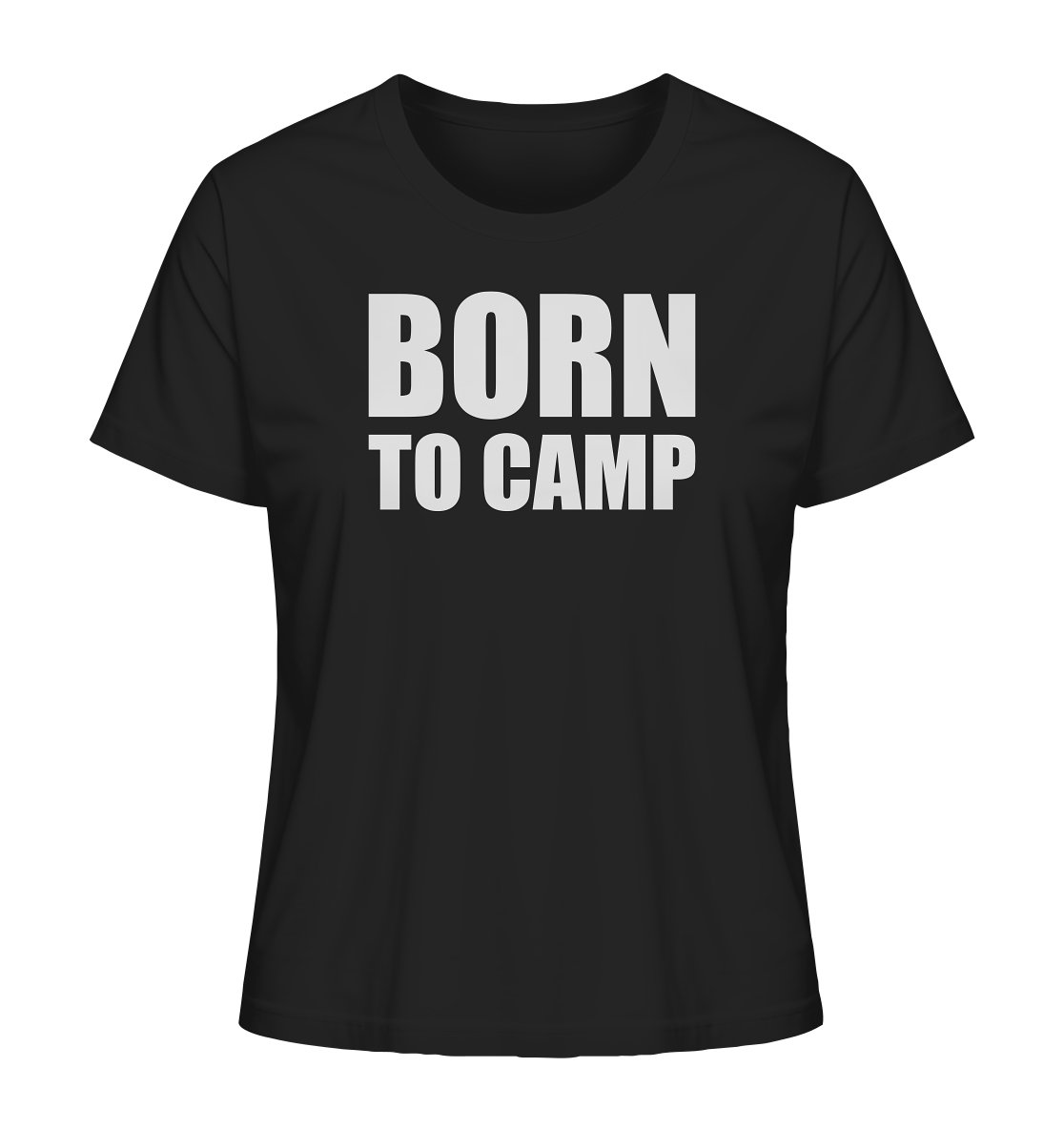 BORN TO CAMP - Ladies Organic Shirt