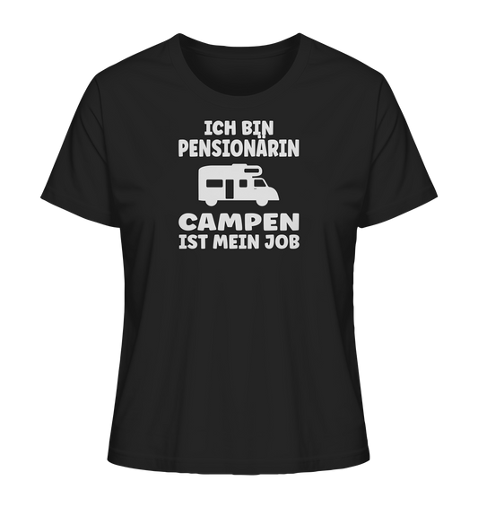 Ich bin Pensionärin - Campen ist mein Job - Ladies Organic Shirt