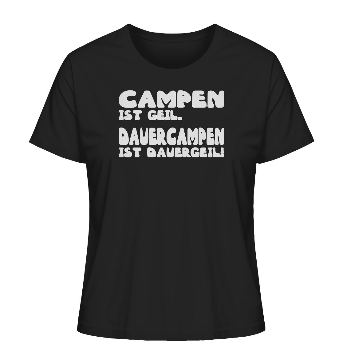 Dauercampen ist dauergeil! - Ladies Organic Shirt