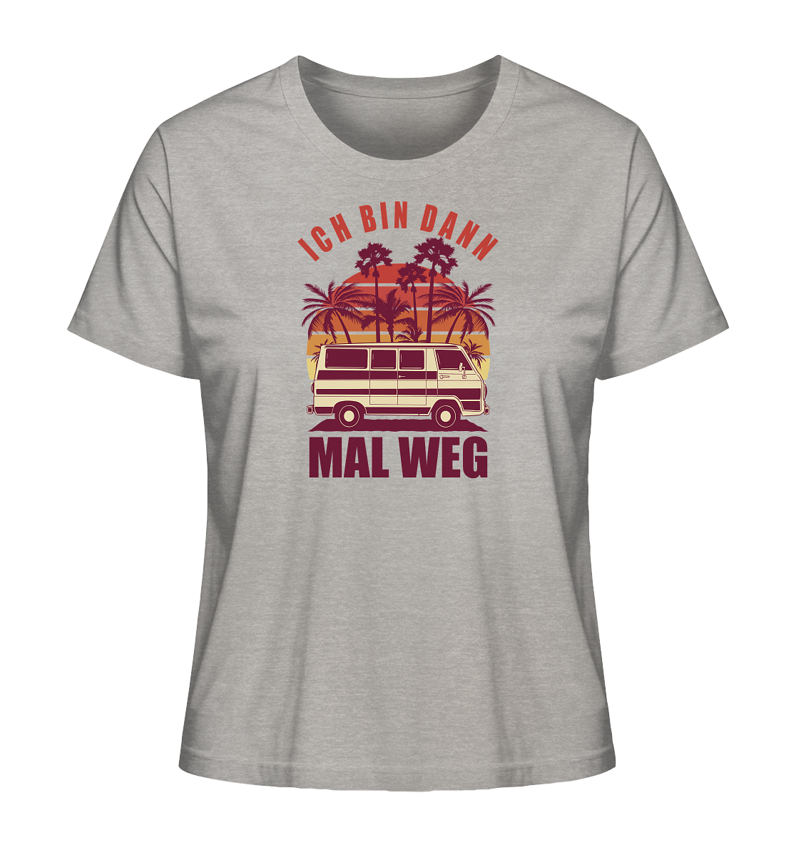Ich bin dann mal weg - Frauen Shirt - Campingfamilie.de
