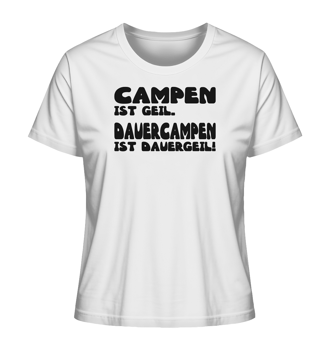 Dauercampen ist dauergeil! - Ladies Organic Shirt