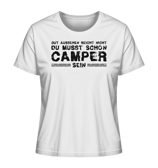 Du musst auch Camper sein - Ladies Organic Shirt