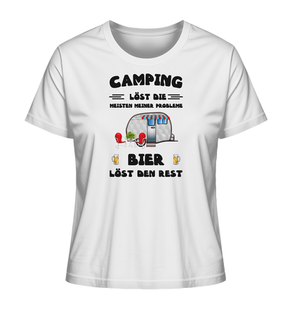 Camping löst die meisten Probleme - Bier löst den Rest - Damen Shirt