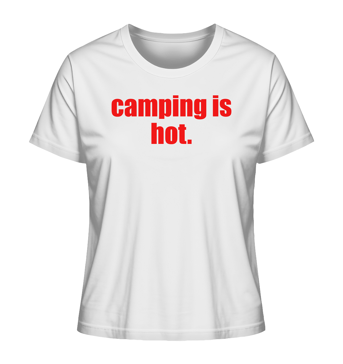 camping is hot. - Ladies Organic Shirt